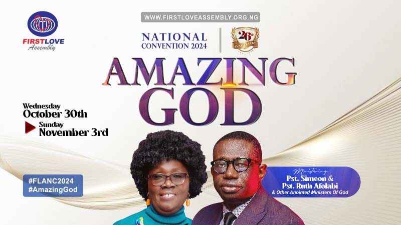 FIRSTLOVE ASSEMBLY NATIONAL CONVENTION 2024